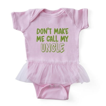 Cafepress Dont Make Me Call My Uncle Cute Infant Baby Tutu