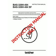 Brother BAS-326H-484 BAS-326H-484 SF Pattern Sewer Owners Instruction Manual
