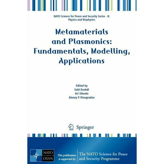NATO Science for Peace and Security Seri Metamaterials and Plasmonics: Fundamentals, Modelling, Applications, (Paperback)