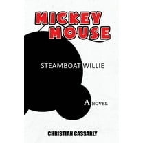 Mickey Mouse Steamboat Willy: The Novel (Paperback)