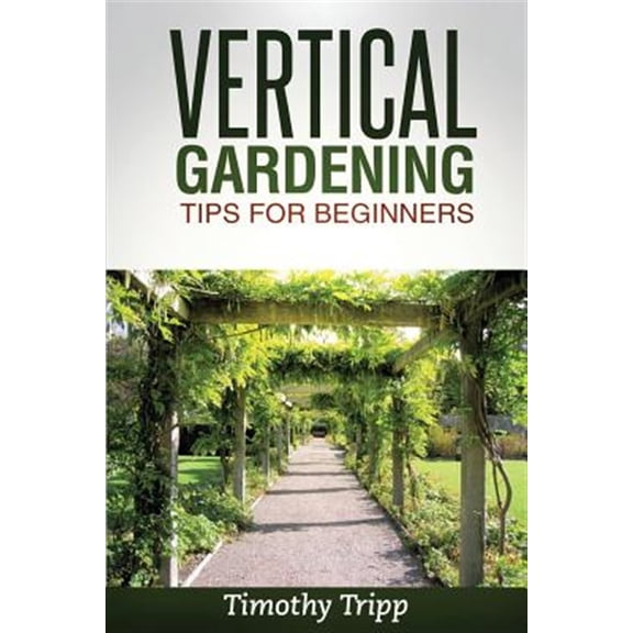 Pre-Owned Vertical Gardening Tips for Beginners