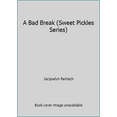 thumbnail image 1 of Pre-Owned A Bad Break (Sweet Pickles Series) (Hardcover) 0937524042 9780937524046, 1 of 1