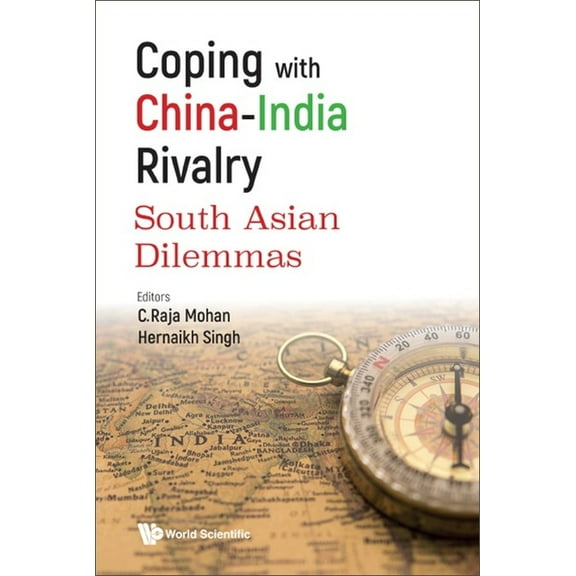 Coping with China-India Rivalry: South Asian Dilemmas, (Hardcover)