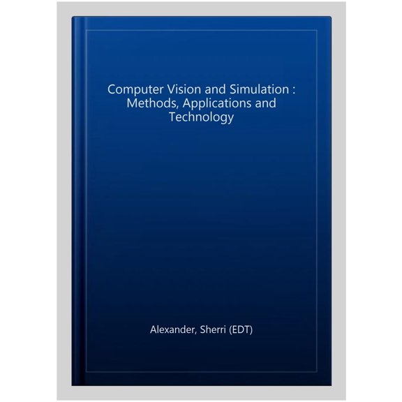 Pre-Owned Computer Vision and Simulation : Methods, Applications and Technology