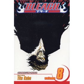 Bleach Vol 8 The Blade And Me Bleach Vol 8 The Blade And Me