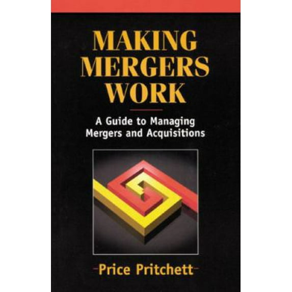 Pre-Owned Making Mergers Work (Paperback) 0944002218 9780944002216