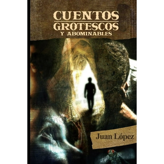 Cuentos Grotescos y Abominables (Paperback)