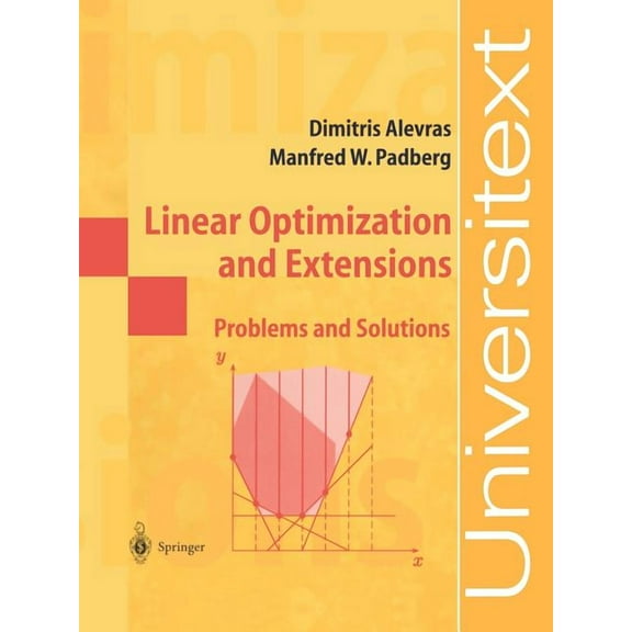 Universitext Linear Optimization and Extensions: Problems and Solutions, (Paperback)