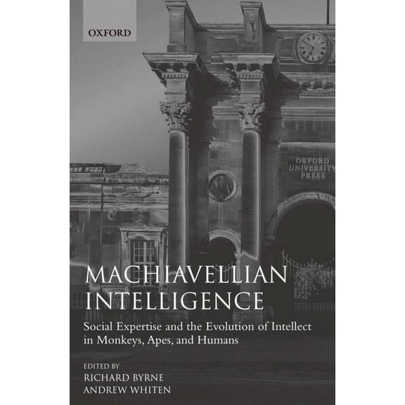 Oxford Science Publications Machiavellian Intelligence, (Paperback)