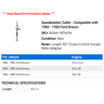 thumbnail image 2 of Speedometer Cable - Compatible with 1980 - 1985 Ford Bronco 1981 1982 1983 1984, 2 of 2