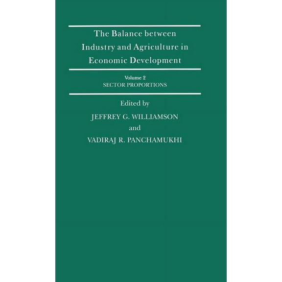 International Economic Association The Balance Between Industry and Agriculture in Economic Development, (Hardcover)