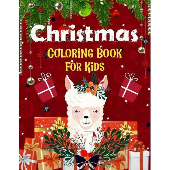 Christmas coloring book for kids.: Fun Childrens Christmas Gift or Present for kids.Christmas Activity Book Coloring, Matching, Mazes , Drawing, Cross Words, Color by Number,and More.  Paperback  B