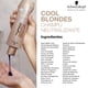 thumbnail image 4 of BLOND ME - Cool Blondes Shampoo Neutralizante 300 ml, para Rubios Fríos, con Tecnología 3D Bond Creation y Complejo Velvet Flower Protein, Limpia Suavemente y Cuida Cabello, Fort, 4 of 6