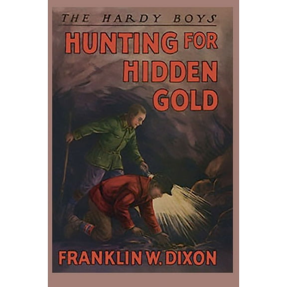 The Hardy Boys: Hunting for Hidden Gold (Book 5), (Paperback)