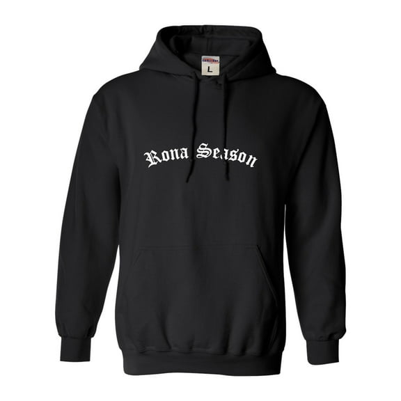 Adult Rona Season Sweatshirt Hoodie