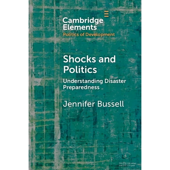 Elements in the Politics of Development Shocks and Politics, (Paperback)