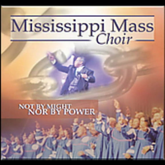 The Mississippi Mass Choir - Not By Might Nor By Power - Music & Performance - CD