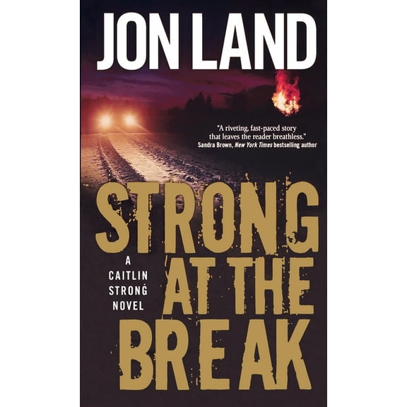 Caitlin Strong Novels Strong at the Break, Book 3, (Paperback)