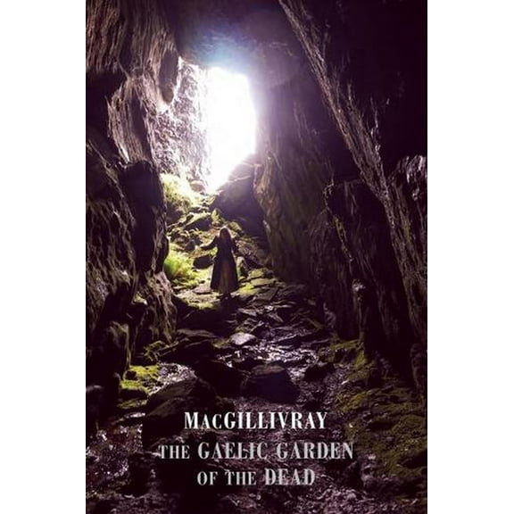 The Gaelic Garden of the Dead (Paperback)