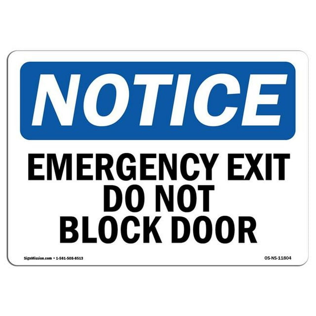 SignMission OS-NS-A-1824-L-11804 18 x 24 in. OSHA Notice Sign - Emergency Exit Do Not Block Door