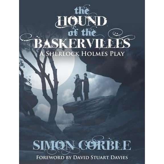 Pre-Owned The Hound of the Baskervilles: A Sherlock Holmes Play (Paperback) 1780922760 9781780922768
