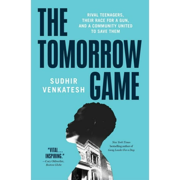 The Tomorrow Game : Rival Teenagers, Their Race for a Gun, and a Community United to Save Them (Paperback)