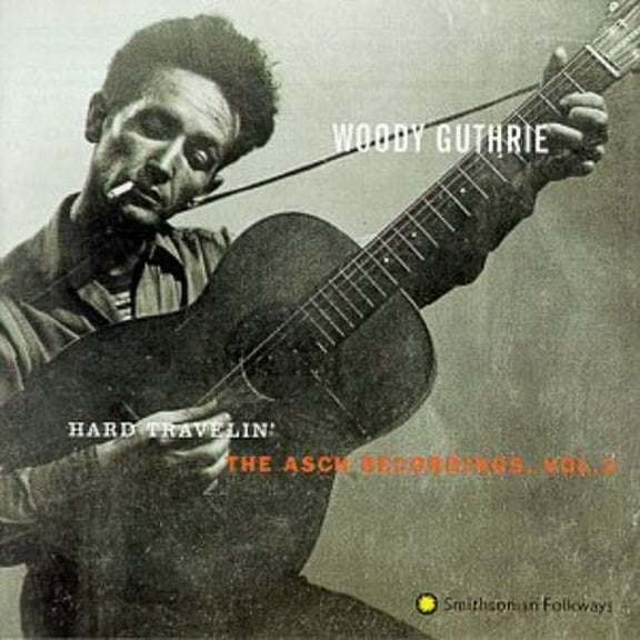 Woody Guthrie - Hard Travelin: Asch Recordings 3 - Music & Performance - CD