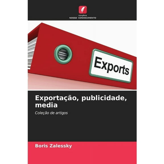 Exportação, publicidade, media, (Paperback)