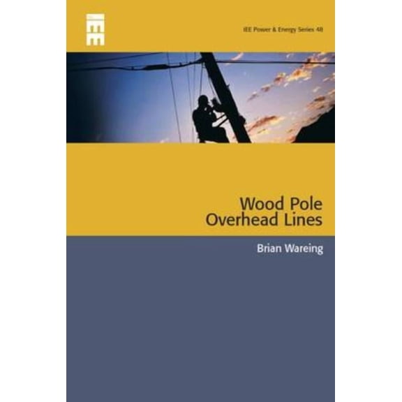 Energy Engineering Wood Pole Overhead Lines, (Hardcover)