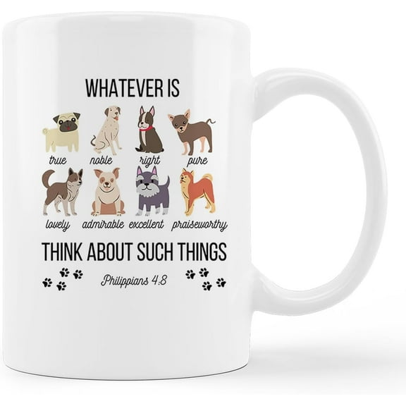 Christian Bible Scripture Philippians 4:8 Whatever is True Cute Dog Puppy Ceramic Mug-11oz Coffee Milk Tea Mug Cup with Handle,Christian Gifts,Dog Lover Gifts
