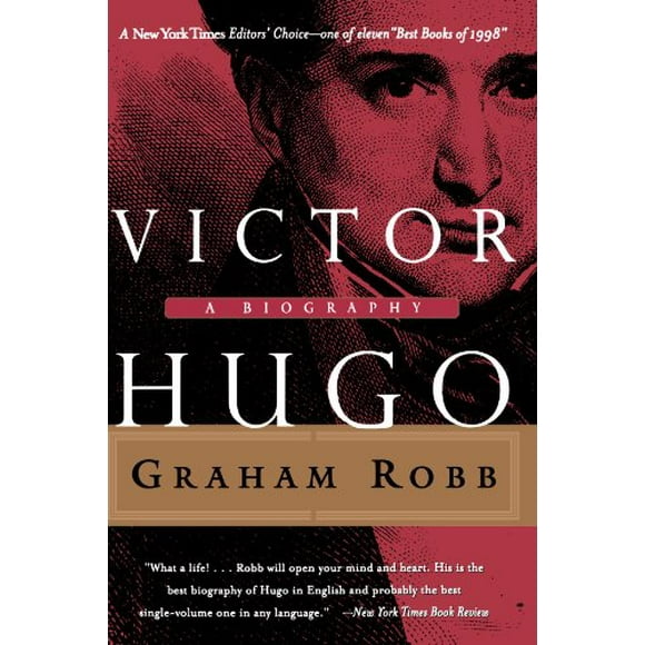 Victor Hugo: A Biography