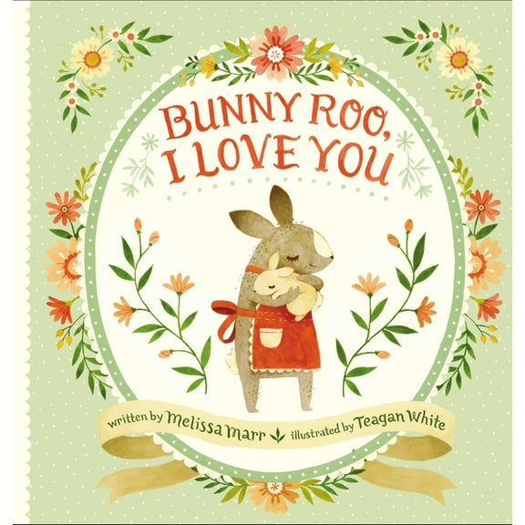 Bunny Roo, I Love You, (Hardcover)