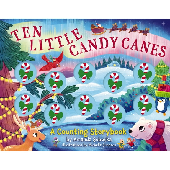 Counting Storybooks Ten Little Candy Canes: A Counting Storybook, (Paperback)