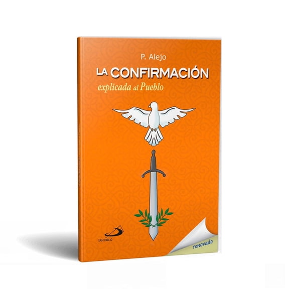 CONFIRMACION: EXPLICADA AL PUEBLO, LA.