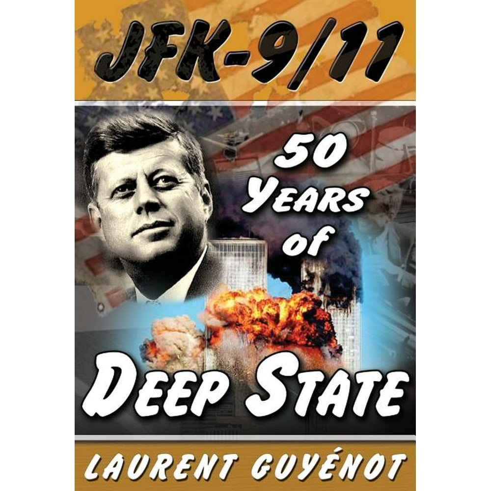 JFK - 9/11 : 50 Years of Deep State - Walmart.com - Walmart.com