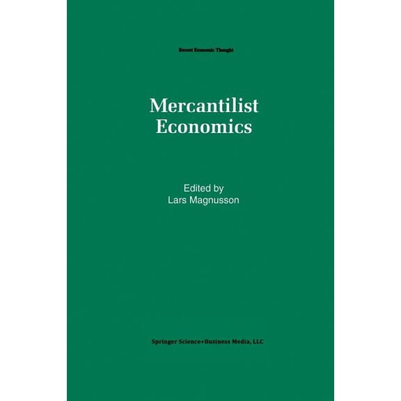 Recent Economic Thought Mercantilist Economics, Book 33, (Paperback)