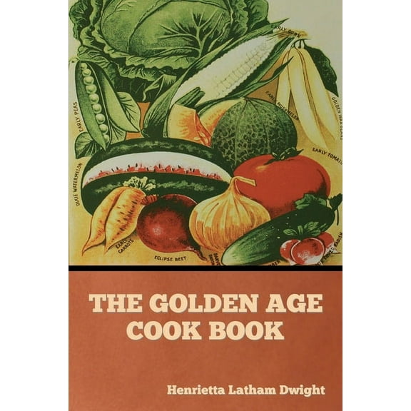The Golden Age Cook Book, (Paperback)