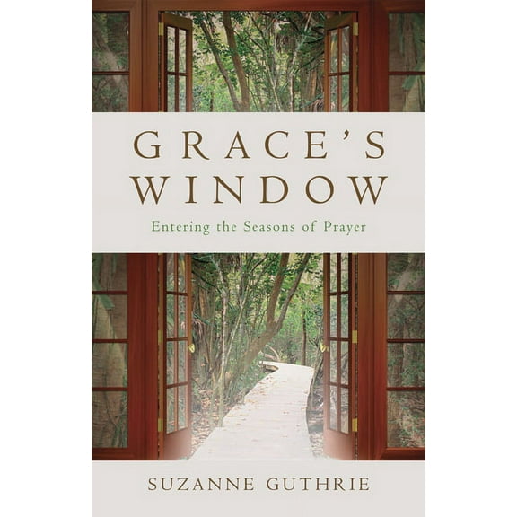 Grace's Window: Entering the Season of Prayer, (Paperback)