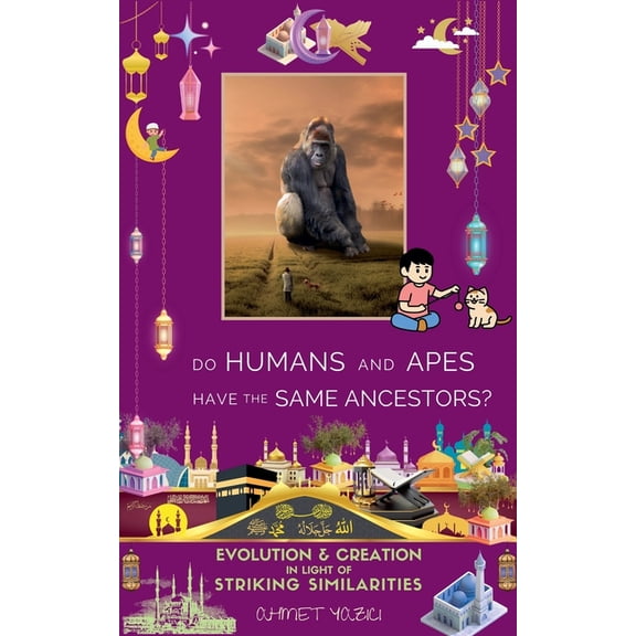 Do Humans and Apes Have the Same Ancestors?: Evolution and Creation in Light of Striking Similarities, (Paperback)