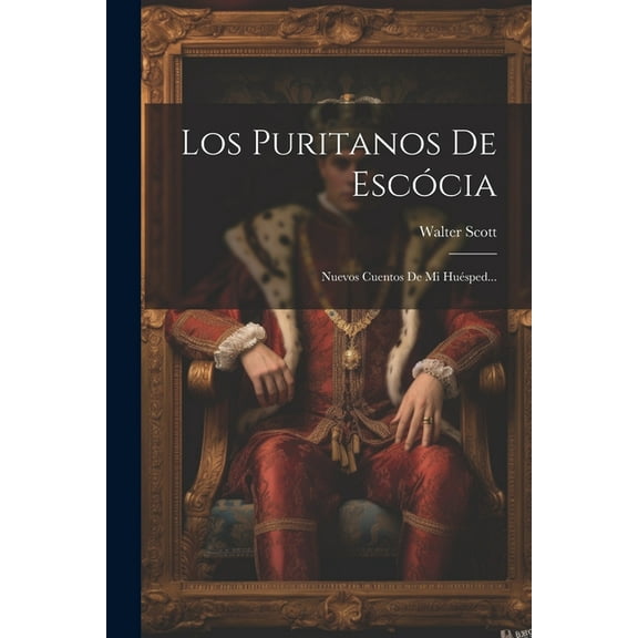 Los Puritanos De Escócia (Paperback)