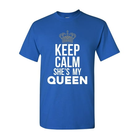 Keep Calm She's My Queen Couple Love Matching Funny DT Adult T-Shirt (Keep Calm And Love My Best Friend)