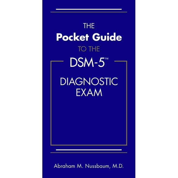 Pre-Owned The Pocket Guide to the Dsm-5(r) Diagnostic Exam (Paperback) by Abraham M Nussbaum