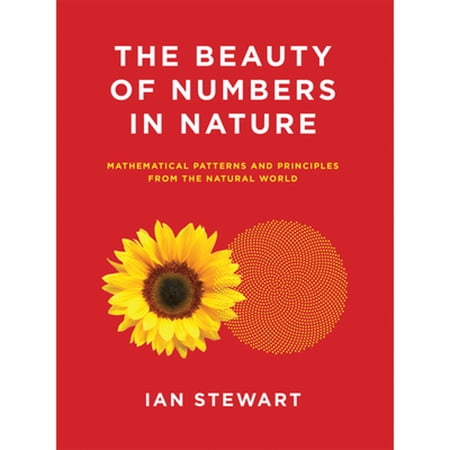 Pre-Owned The Beauty of Numbers in Nature: Mathematical Patterns and Principles from the Natural (Paperback 9780262534284) by Ian Stewart