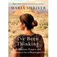 thumbnail image 2 of I've Been Thinking . . .: Reflections, Prayers, and Meditations for a Meaningful Life, (Hardcover), 2 of 2