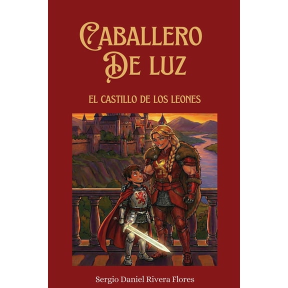 Caballero de Luz: El castillo de los leones, (Paperback)