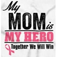 thumbnail image 2 of My Mom My Hero Together We Will Win Womens Slim Fit Graphic Tee Brisco Brands S, 2 of 5