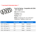 thumbnail image 2 of Front Coil Spring - Compatible with 2006 - 2011 Saab 9-3 2007 2008 2009 2010, 2 of 2