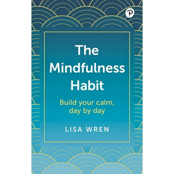 The Mindfulness Habit, (Paperback)