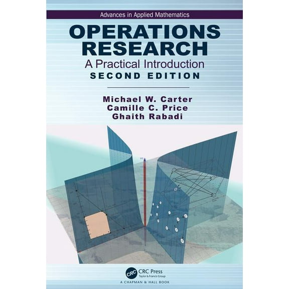 Advances in Applied Mathematics Operations Research: A Practical Introduction, (Hardcover)