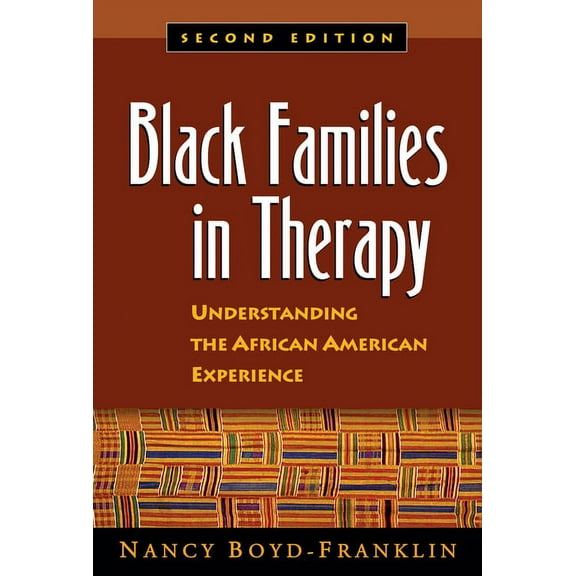 Black Families in Therapy : Understanding the African American Experience (Edition 2) (Hardcover)